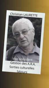 Christian LAURETTEVice-président Séjours Sorties culturelles Gestion des ARA 